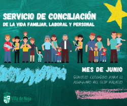 El alcalde de Noja Miguel A. Ruiz comunica &nbsp;la apertura del periodo para  solicitar plaza en el Servicio de Conciliaci&oacute;n que facilitar&aacute; la participaci&oacute;n entre hombres y mujeres en la vida familiar