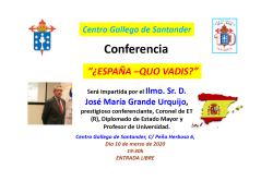 &iquest;Espa&ntilde;a - quo vadis?, a cargo del prestigioso conferenciante Sr. D. Jos&eacute; Maria Grande Urquijo