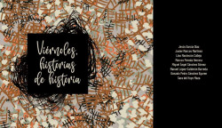 &nbsp;La Concejala de Educaci&oacute;n y Cultura, Esther V&eacute;lez, presentar&aacute; ma&ntilde;ana jueves, en colaboraci&oacute;n con la Junta Vecinal, el libro "Vi&eacute;rnoles, Historias de Historia". 