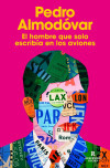 Pedro Almod&oacute;var publicar&aacute; el 29 de octubre su primera novela, `El hombre que solo escrib&iacute;a en los aviones`
